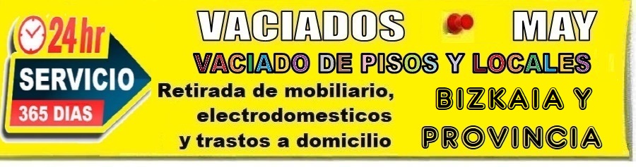 Vaciado de Pisos enToda la provincia de Vizcaya  - Recogida de Muebles y electrodom�sticos en Vizcaya